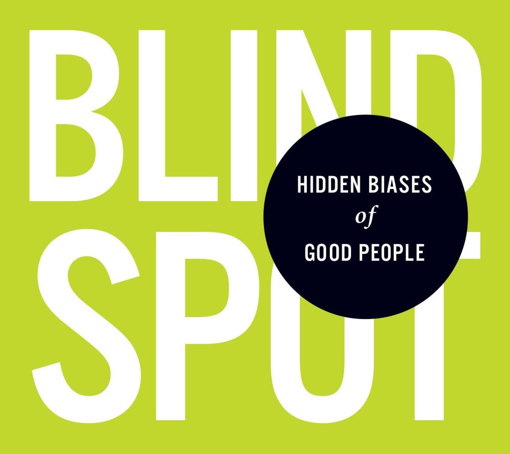 Blindspot: Hidden Biases Of Good People | Outsmarting Implicit Bias: A ...